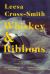 Whiskey and Ribbons : A Novel