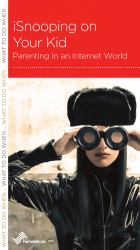 ISnooping on Your Kids : Parenting in an Internet World