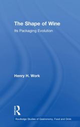 The Shape of Wine : Its Packaging Evolution