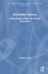 Ecomedia Literacy Field Guide