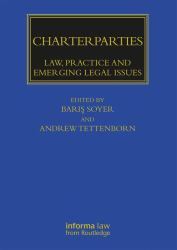 Charterparties : Law, Practice and Emerging Legal Issues