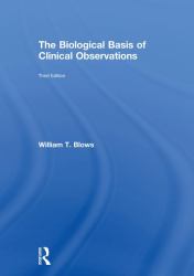The Biological Basis of Clinical Observations