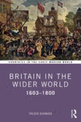 Britain in the Wider World : 1603-1800