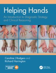 Helping Hands: an Introduction to Diagnostic Strategy and Clinical Reasoning : An Introduction to Diagnostic Strategy and Clinical Reasoning