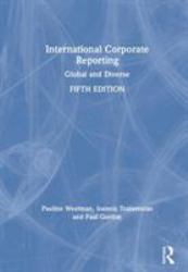 International Corporate Reporting : Global and Diverse