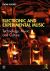 Electronic and Experimental Music : Technology, Music, and Culture