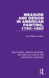 Measure and Design in American Painting 1760-1860