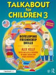 Talkabout for Children 3 : Developing Friendship Skills