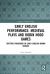 Early English Performance: Medieval Plays and Robin Hood Games : Shifting Paradigms in Early English Drama Studies