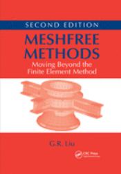 Meshfree Methods : Moving Beyond the Finite Element Method, Second Edition