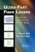 Ultra-Fast Fiber Lasers : Principles and Applications with MATLAB® Models