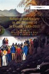 Religion and Society in the Diocese of St Davids 1485¿2011