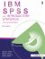 IBM SPSS for Introductory Statistics : Use and Interpretation, Fifth Edition