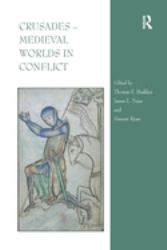 Crusades ¿ Medieval Worlds in Conflict