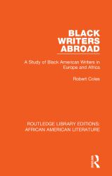 Black Writers Abroad : A Study of Black American Writers in Europe and Africa