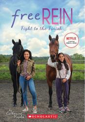 Fight to the Finish (Free Rein #2)
