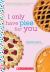 I Only Have Pies for You: a Wish Novel