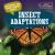 20 Things You Didnt Know about Insect Adaptations 20 Things You Didnt Know about Insect Adaptations