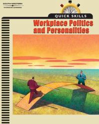 Quick Skills : Workplace Politics and Personalities