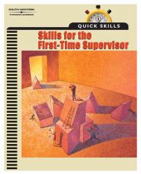 Quick Skills : Skills for the First Time Supervisor
