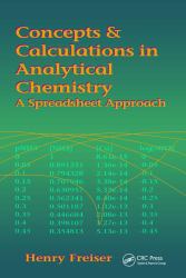 Concepts and Calculations in Analytical Chemistry : A Spreadsheet Approach