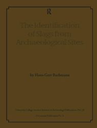 The Identification of Slags from Archaeological Sites