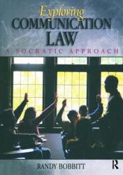 Exploring Communication Law : A Socratic Approach