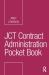 JCT Contract Administration Pocket Book JCT Contract Administration Pocket Book
