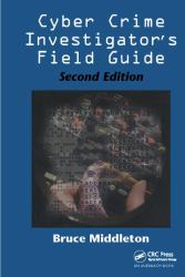 Cyber Crime Investigator's Field Guide