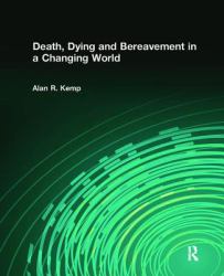 Death, Dying and Bereavement in a Changing World