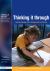 Thinking It Through : Developing Thinking and Language Skills Through Drama Activities
