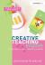 Creative Teaching: English in the Early Years and Primary Classroom Creative Teaching: English in the Early Years and Primary Classroom