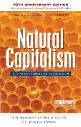 Natural Capitalism : The Next Industrial Revolution