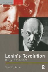 Lenin's Revolution : Russia, 1917-1921
