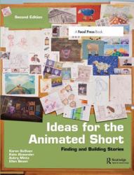 Ideas for the Animated Short : Finding and Building Stories