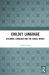 Childly Language : Children, Language and the Social World Childly Language : Children, Language and the Social World