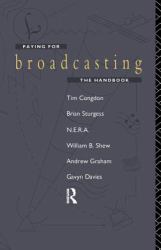 Paying for Broadcasting: the Handbook