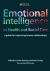 Emotional Intelligence in Health and Social Care : A Guide for Improving Human Relationships