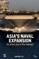 Asia's Naval Expansion : An Arms Race in the Making?