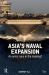 Asia's Naval Expansion : An Arms Race in the Making?