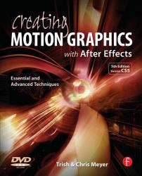 Creating Motion Graphics with after Effects : Essential and Advanced Techniques