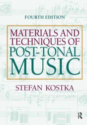 Materials and Techniques of Post Tonal Music