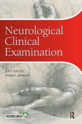Neurological Clinical Examination : A Concise Guide