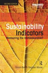 Sustainability Indicators : Measuring the Immeasurable?