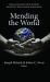 Mending the World : Social Healing Interventions by Gestalt Practitioners Worldwide