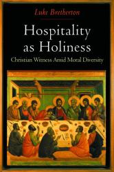 Hospitality As Holiness : Christian Witness amid Moral Diversity
