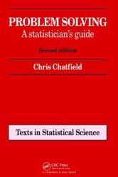 Problem Solving : A Statistician's Guide, Second Edition