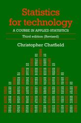 Statistics for Technology : A Course in Applied Statistics, Third Edition
