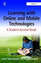 Learning with Online and Mobile Technologies : A Student Survival Guide