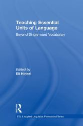 Teaching Essential Units of Language : Beyond Single-Word Vocabulary